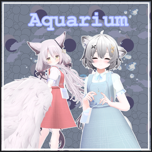 【6アバター】Aquarium