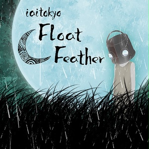 Float / Feather