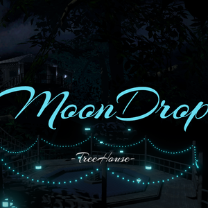 【VRC向けワールド】Treehouse『MoonDrop』