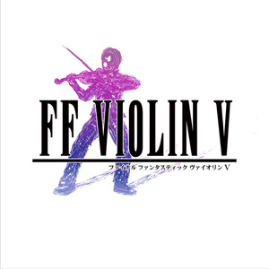FF VIOLIN V (+DL special track）/ TAMUSIC
