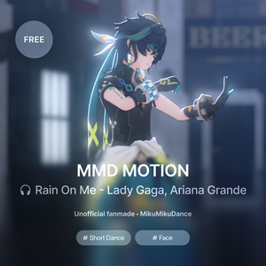 [モーション配布 / Motion DL] Rain On Me [Short]