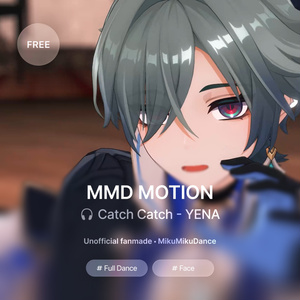 [モーション配布 / Motion DL] Catch Catch [Full Motion]