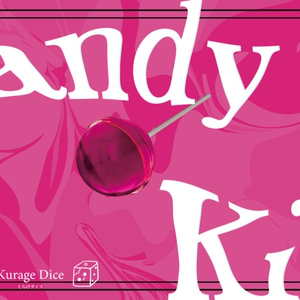 【タイマン | CoCシナリオ】Candy Kiss　SPLL:E110569