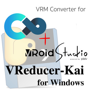 VReducer-Kai : VRM Converter, for cluster / VRoid Studio