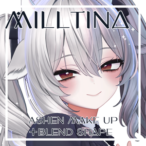 【Milltina】Ashen Make up Texture ＋ Face Blendshape
