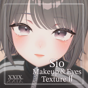 【Sio-しお-】Makeup + Eyes Texture Ⅱ