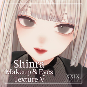 【Shinra-森羅-】Makeup + Eyes Texture Ⅴ