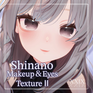 【Shinano-しなの-】Makeup + Eyes Texture Ⅱ