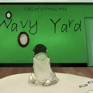 【クトゥルフ神話TRPG】Wavy Yard