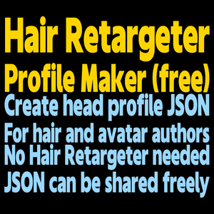 Hair Retargeter Profile Maker (free) - Create head profile JSON files for Hair Retargeter【for hair authors and avatar authors / no Hair Retargeter needed】