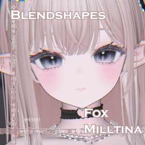 【ミルティナ-Milltina】 Fox Face-BlendShape