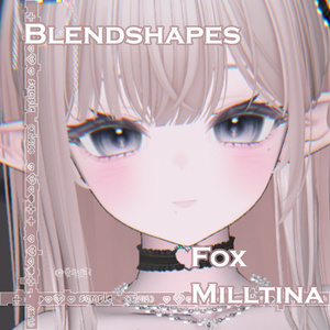 【ミルティナ-Milltina】 Fox Face-BlendShape