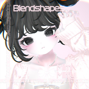 【ミルフィ-Milfy】🤍Mimi🤍Face BlendShape Animation