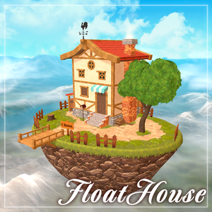 【VRChatワールド】FloatHouse
