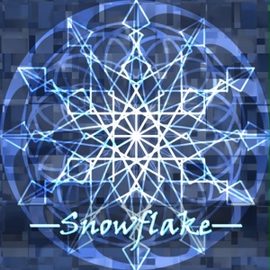 Snowflake [BGM]