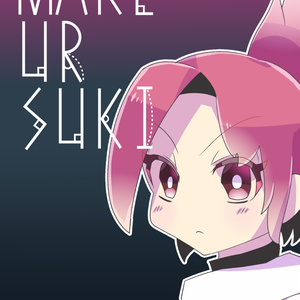 MAKE UR SUKI