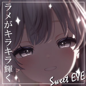 -Sweet Eye-