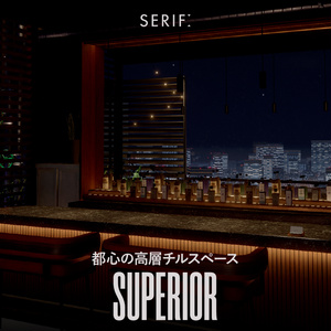 高層の隠れ家ワールド『Superior』VRChat向けチル・ホーム・バーワールド