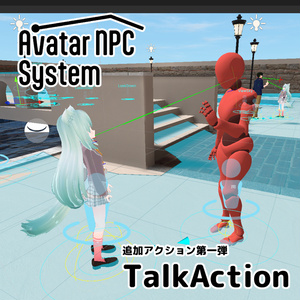 AvatarNPC additional action "TalkAction".