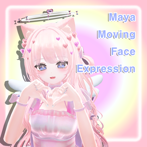 Moving Face Expression for Maya ♡