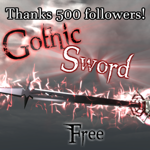 【FREE】Gothic sword [Thanks 500 followers!]