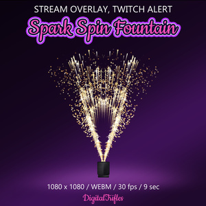 スパークスピン噴水ストリームオーバーレイ – VTuber・配信者向けTwitchアラート、アニメーション演出、コールドファイヤー、花火、透過背景 / Spark Spin Fountain Stream Overlay for VTubers & Streamers, Twitch Alert, Animated FX, Cold Fire, Fireworks