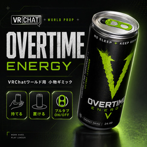 【VRChatワールド向け】OVERTIME ENERGY｜Pickup対応・プルタブ開閉ギミック