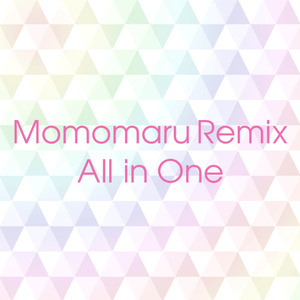  【製品版】Momomaru Remix All in One