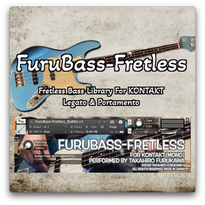 [フレットレスベース]FuruBass-Fretless ベース音源 for KONTAKT
