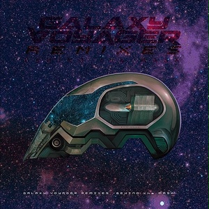 GALAXY VOYAGER REMIXES -BEHIND the MASK-