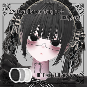 【 7アバター対応 】Hollow Makeup＆虚ろEye Texture