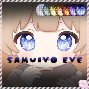 【るまころ/めろぱん対応】SAMUIYO eye