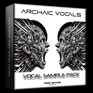 ARCHAIC VOCALS - Tekno Vocal Sample Pack