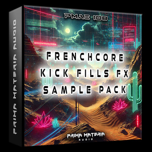 [PMAE108] Frenchcore Kick Fills FX (Sample Pack)