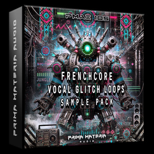 [PMAE105] Frenchcore Vocal Glitch Loops (Sample Pack)
