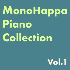 MonoHappa Piano Collection Vol.1
