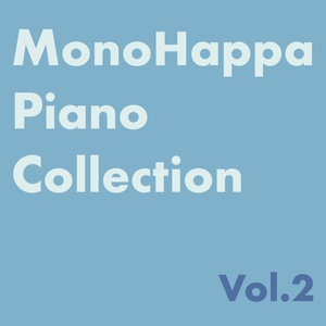 MonoHappa Piano Collection Vol.2