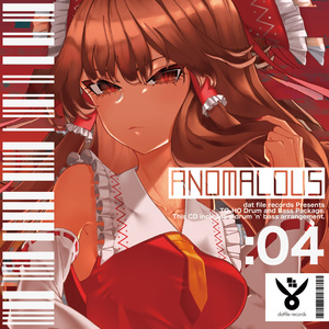 DATFILE-067「ANOMALOUS:04 -TO-HO Drum and Bass Package-」