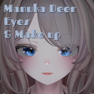 「Manuka」 Deer Eyes & Make-up