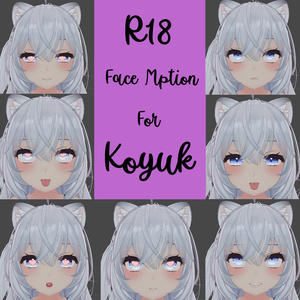 R18 Face Motion // 狐雪 [Koyuki]