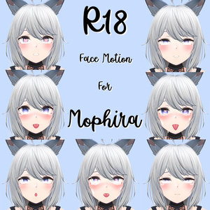 R18 Face Motion // モフィラ [Mophira]