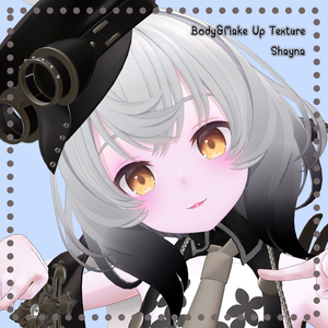 Body&Make Up Texture // シェーナ [Shayna]