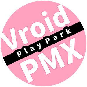【無料】Vroid Play Park + PMX Exporter