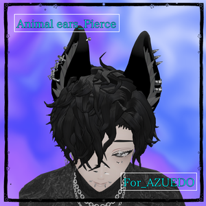 【アズエド専用】AZUEDO AnimalEars_Pierce 【VRC想定】【MA対応】