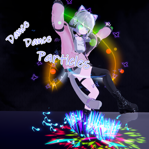 『Dance Dance Particle』～誰でも簡単導入～MA対応