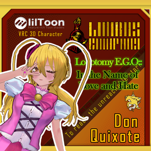 [Vrchat] 愛と正義の名のもとに!｜Don Quixote::In the Name of Love and Hate｜Limbus Company