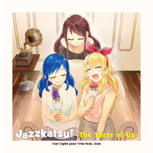 Jazzkatsu! -The Three of Us-