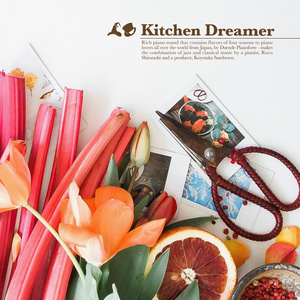 Kitchen Dreamer / Duende Pianoforte