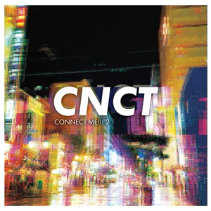 CNCT / CONNECT ME!!! 2