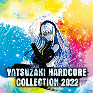 YHC-1002_YATSUZAKI HARDCORE COLLECTION 2022